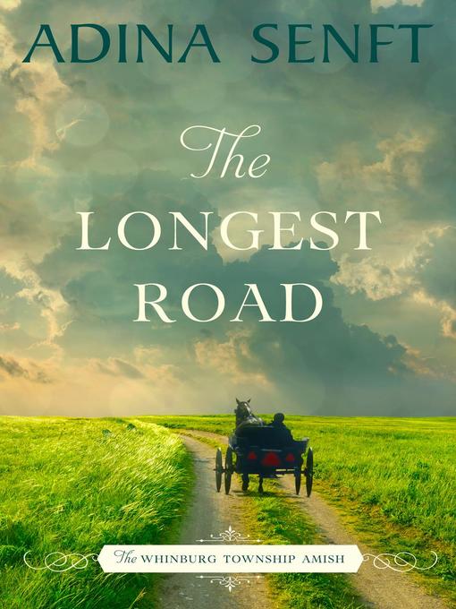 Title details for The Longest Road by Adina Senft - Available